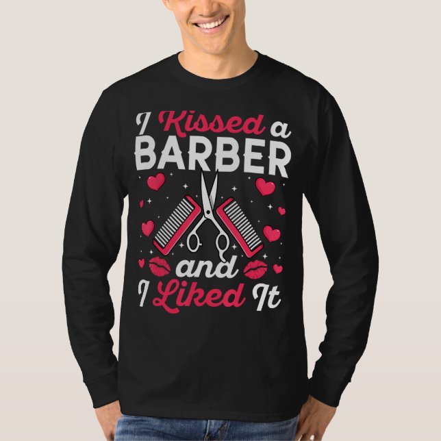 Jag kysste en barber och jag gillade den - Hairdre T Shirt (Framsida)