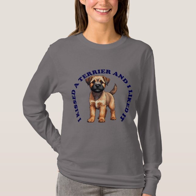 Jag kysste en Borderterrier-valp T Shirt (Framsida)