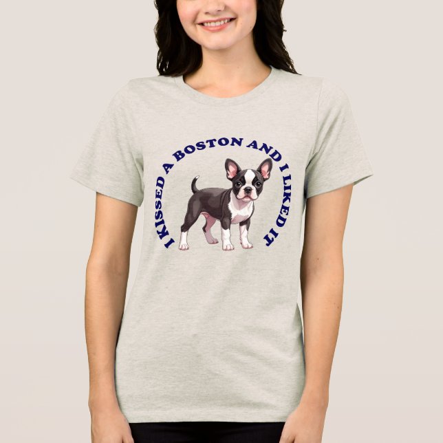 Jag kysste en Boston Terrier-valp T Shirt (Framsida)