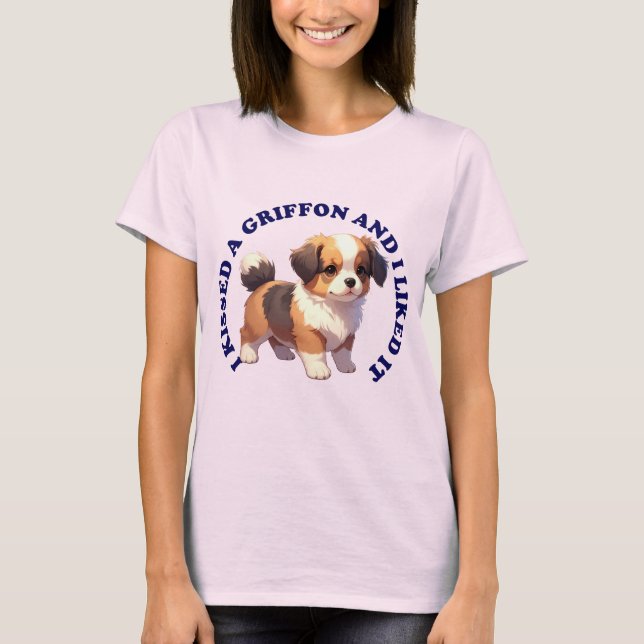 Jag kysste en Brussells Griffon-valp T Shirt (Framsida)