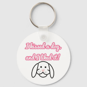 Jag kysste en hund, och jag gillade den keychain nyckelring