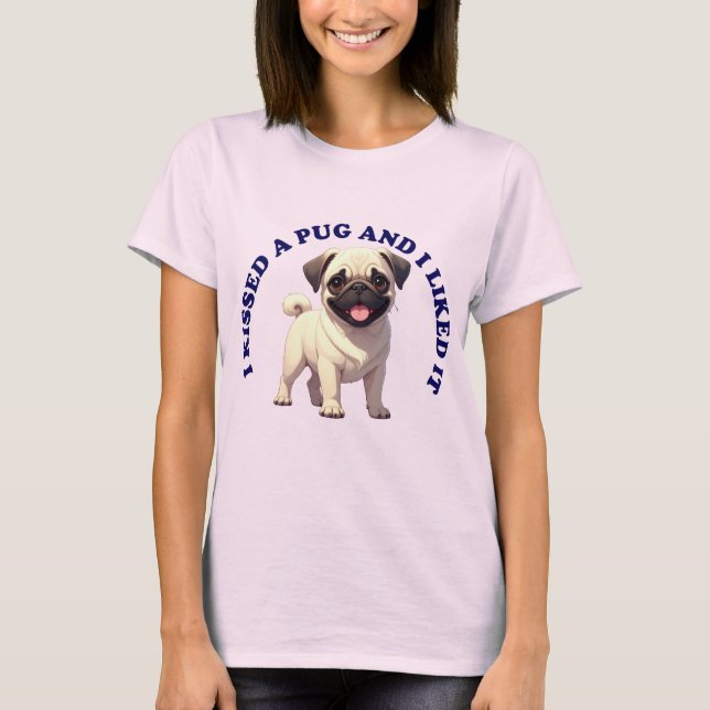 Jag kysste en mopsvalp t shirt (Framsida)