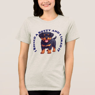 Jag kysste en Rottweiler-valp T Shirt