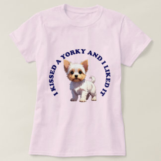 Jag kysste en Yorky-valp T Shirt