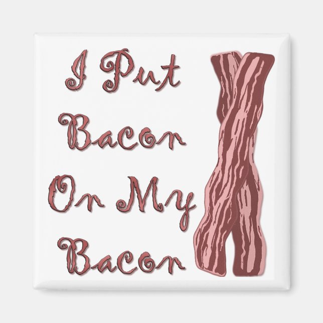 Jag la bacon på min bacon magnet (Framsidan)