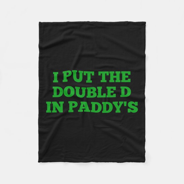 Jag la Dubbla D i Paddy's Funny Irish Patricks Fleecefilt (Framsidan)