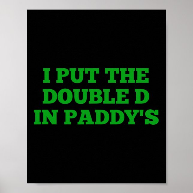 Jag la Dubbla D i Paddy's Funny Irish Patricks Poster (Framsidan)