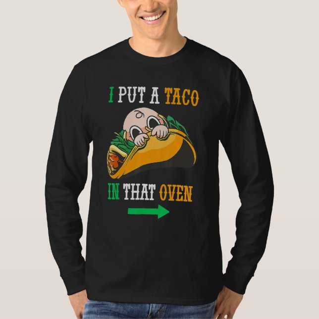 Jag la en tako i den där Oven Cinco de May mexican T Shirt (Framsida)