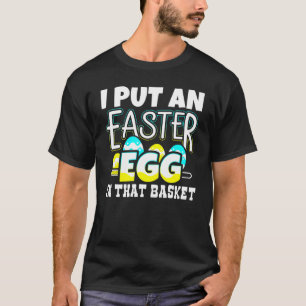 Jag la ett Påskägg i Basket Gravid Annou T Shirt