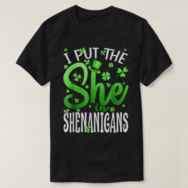 Jag la henne i Shenanigans Shamrock St Patri T Shirt (Design framsida)