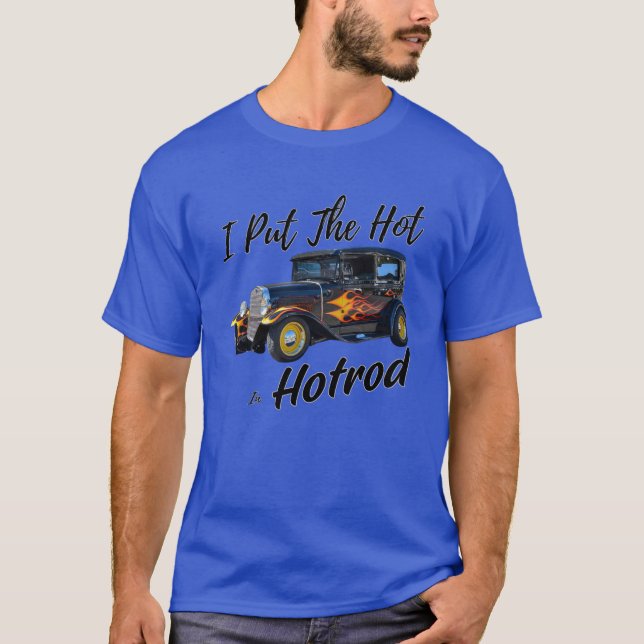 Jag la hotrod in Hotrod T Shirt (Framsida)