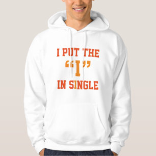 Jag la "I" i ett enda Hoodie