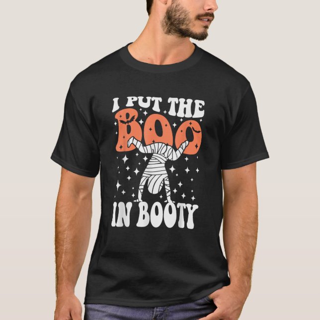 Jag la in boon i Booty Funny Halloween-funne Mummy T Shirt (Framsida)