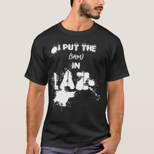 Jag la (namn) i Laz - LAZY - Lackers T Shirt (Framsida)