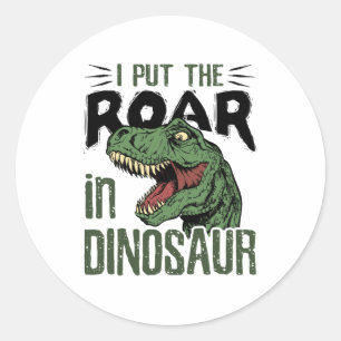 Jag la Roar i Dinosaur Funny Dino Älskare Runt Klistermärke