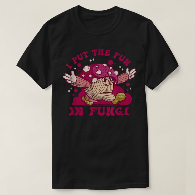 Jag la Roligten i Fungi Fungus Mycology Forest Veg T Shirt (Design framsida)