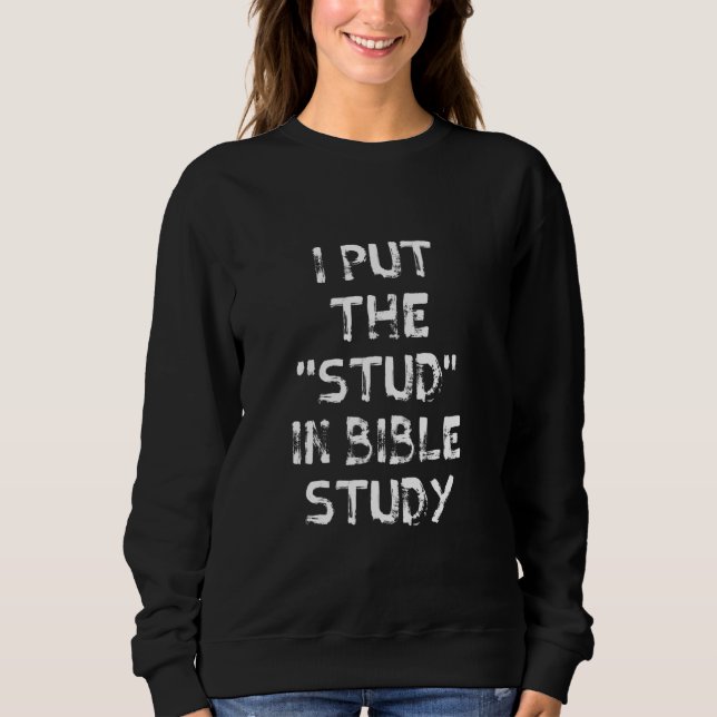 Jag Lade Studsen I Bibelstudiet, Roligt Kristet Gi T Shirt (Framsida)