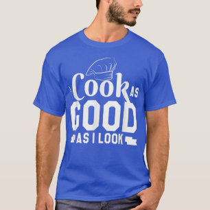 Jag lagar mat som bra när jag ser kokningen423 t shirt