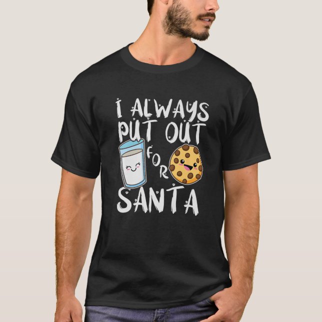 Jag lägger alltid ut för Santa, Kawaii Cookie och  T Shirt (Framsida)