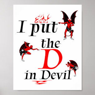 Jag lägger D i Djävulen och matchar lite lustig Ha Poster