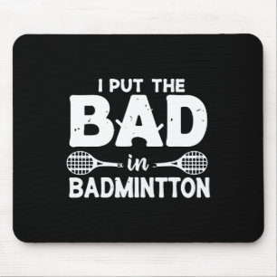 Jag lägger det onda i Badminton - Badminton Player Musmatta