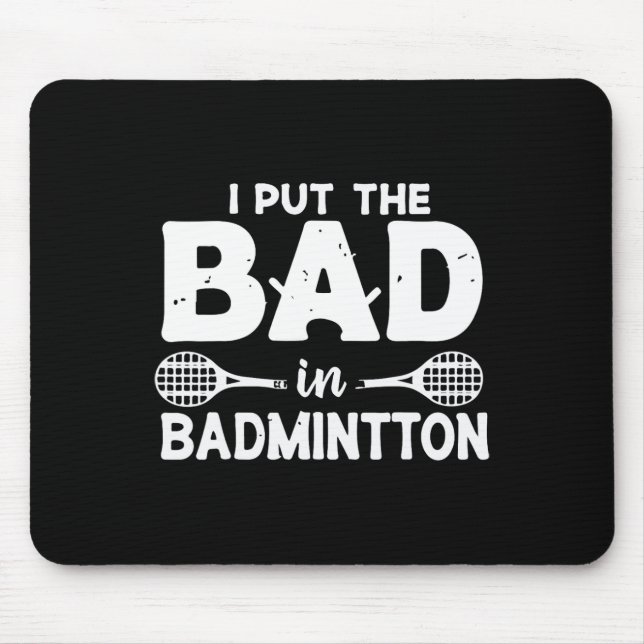 Jag lägger det onda i Badminton - Badminton Player Musmatta (Framsidan)