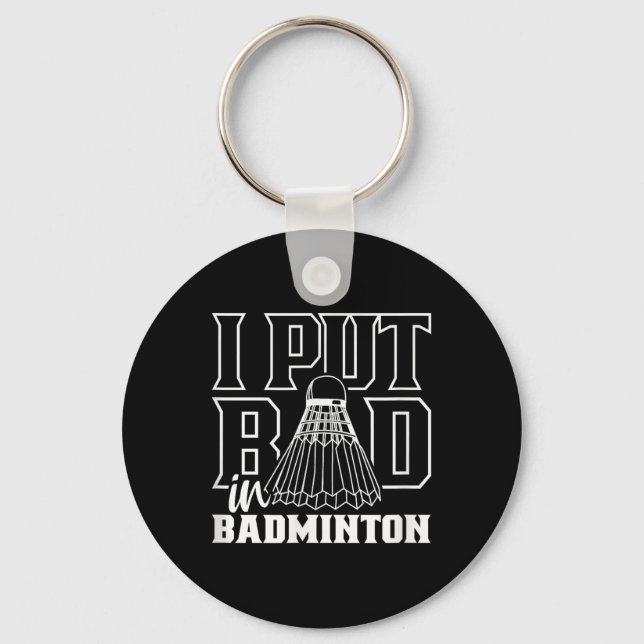 Jag lägger illa in i Badminton Shuttle Player Team Nyckelring (Framsida)