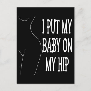 Jag lägger min Baby på min höftliga Mamma och Baby Vykort