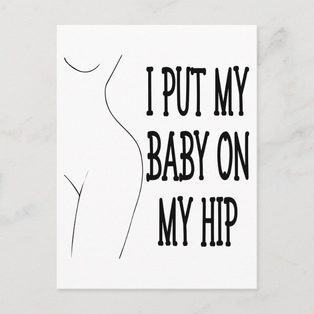 Jag lägger min Baby på min höftliga Mamma och Baby Vykort (Framsida)