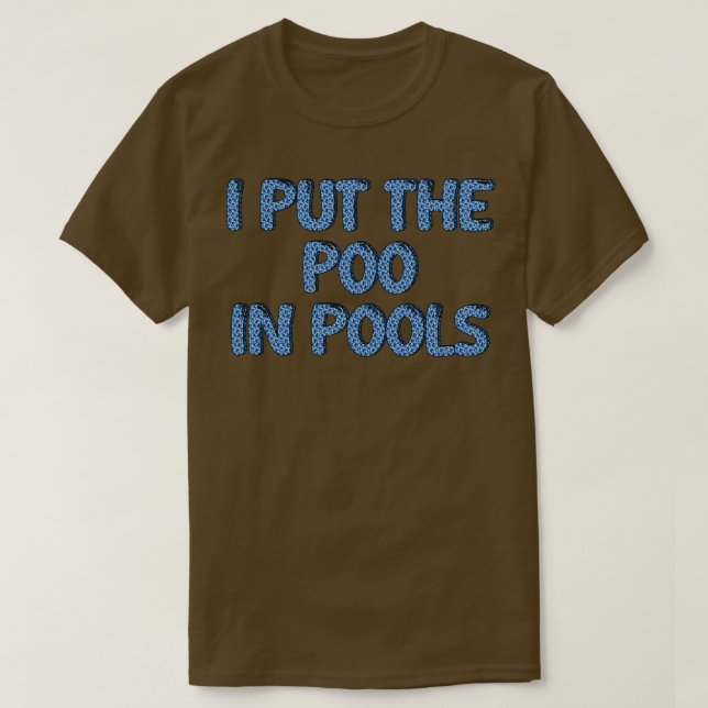 JAG LÄGGER POOT I BASSÄNG T SHIRT (Design framsida)