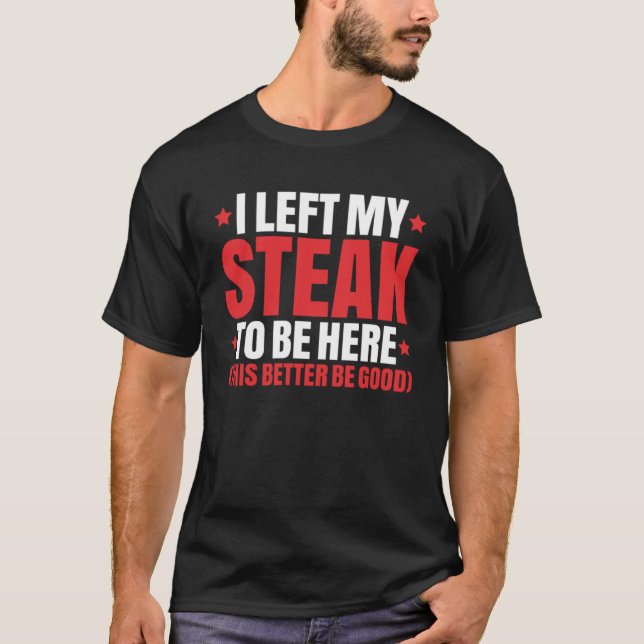 Jag Lämnade min grej att vara här Ketogen Diet Ket T Shirt (Framsida)