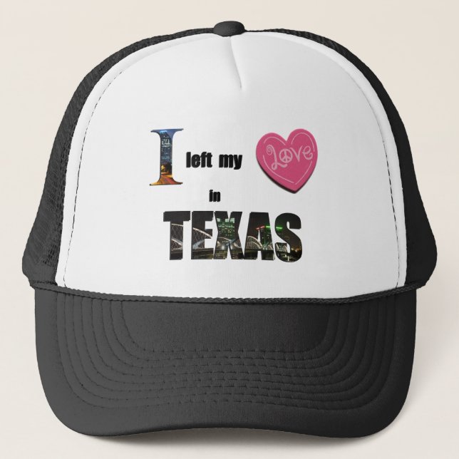 Jag lämnade min hjärta i Texas - älska Keps (Framsida)