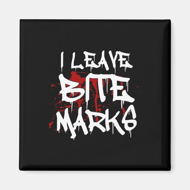Jag Lämnar Bita Marks Roligt Halloween Vampire Blo Magnet (Framsidan)