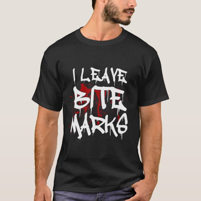 Jag Lämnar Bita Marks Roligt Halloween Vampire Blo T Shirt (Framsida)