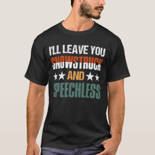 JAG LÄMNAR DIG SNOWSTRUCK OCH SPEECHLESS T SHIRT