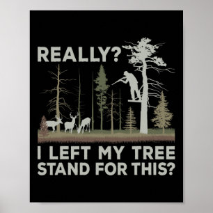 Jag Lämnat mitt Träd-ställ för den här fantastiska Poster