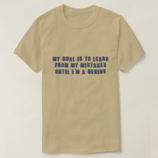 Jag lär mig av mina misstag t shirt