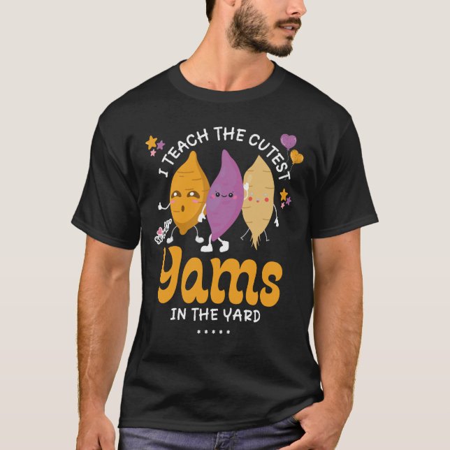 Jag lär mig CUTEST YAMS i YARD-lärarna T Shirt (Framsida)