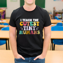 Jag lär mig den finaste Tiny Humans Funny Teacher T Shirt