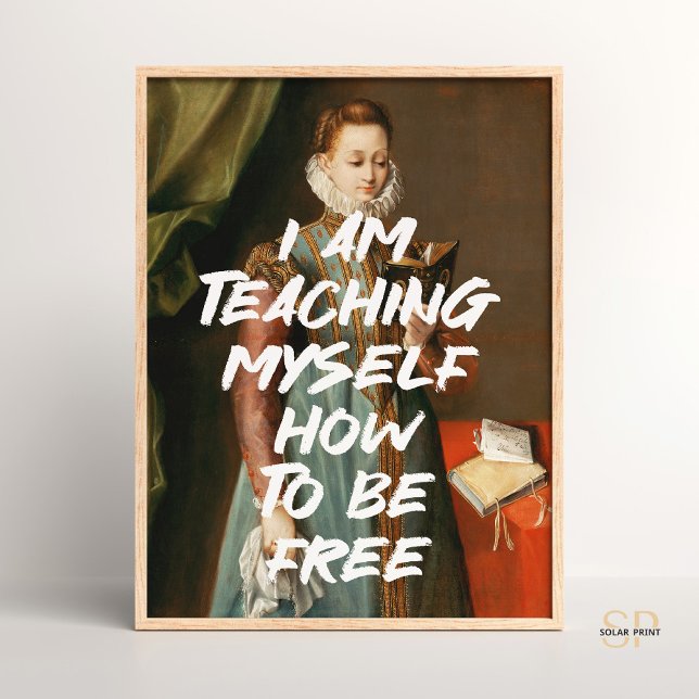 Jag lär mig själv hur jag ska vara fri Renaissance Poster (Skapare uppladdad)