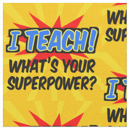 Jag lär mig vad som är din supermakthavare. tyg