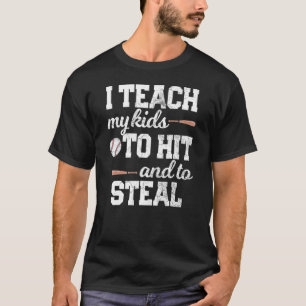 JAG LÄR MIN KIDS TILL SLÅ OCH STEAL Baseball Mamma T Shirt