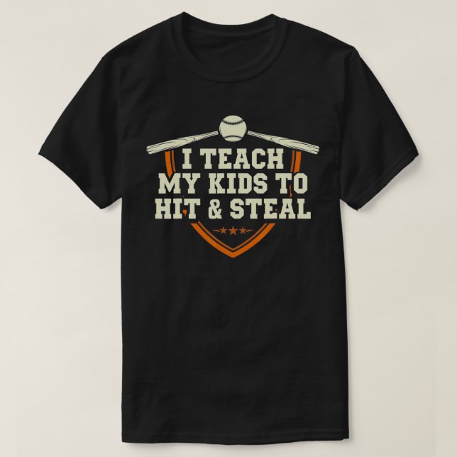 Jag lär mina barn till Slå och stala  T Shirt (Design framsida)