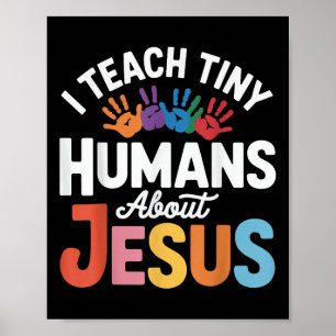 Jag lär små människor om Jesus Poster