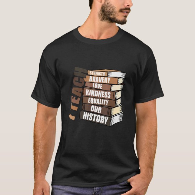 Jag lär vår historielärare svart historiemånad mig t shirt (Framsida)