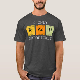 Jag läser bara den periodiskt roliga vetenskapliga t shirt