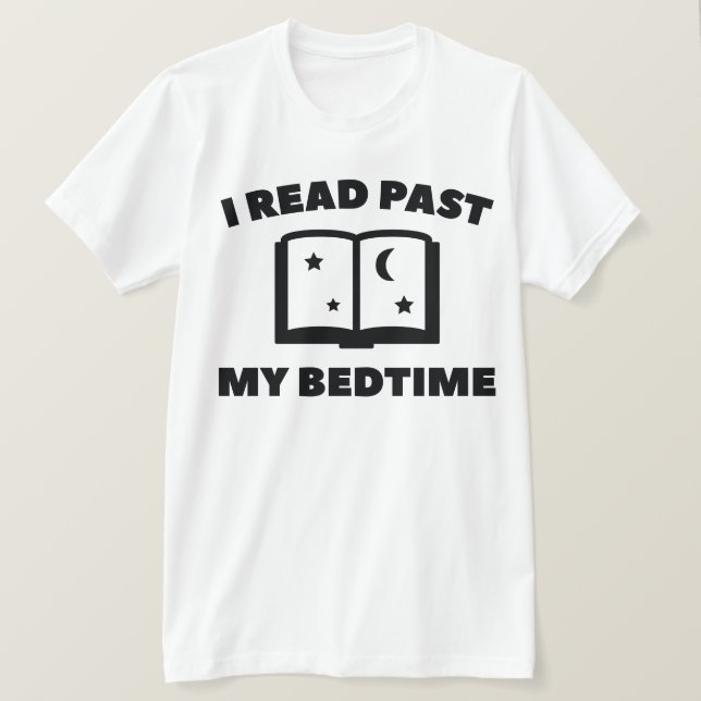 Jag Läser Förbi Min Sänggåtstid T Shirt (Design framsida)