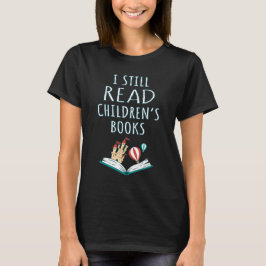 Jag läser fortfarande Barns Bokar II T Shirt