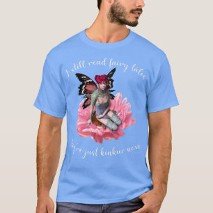 Jag läser fortfarande sagor om sagor de bara Kinki T Shirt