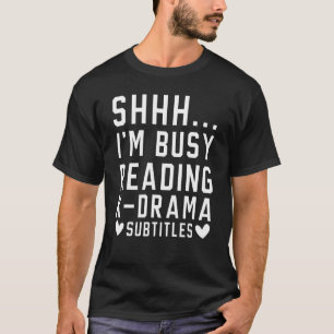 Jag läser gärna K Drama-undertexter koreanska Dram T Shirt